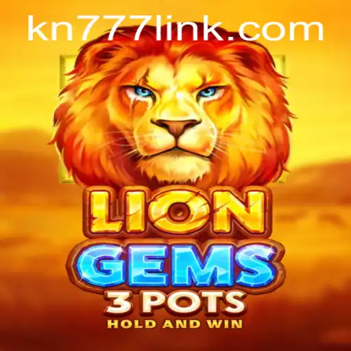 Discover the Thrilling World of LionGems3pots with KN77.COM